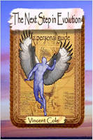 book cocer of The Next Step in Evolution: A Personal Guide by Vincent Cole.