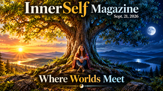 InnerSelf Magazine - September 21, 2026