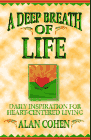 A Deep Breath of Live by Alan Cohen